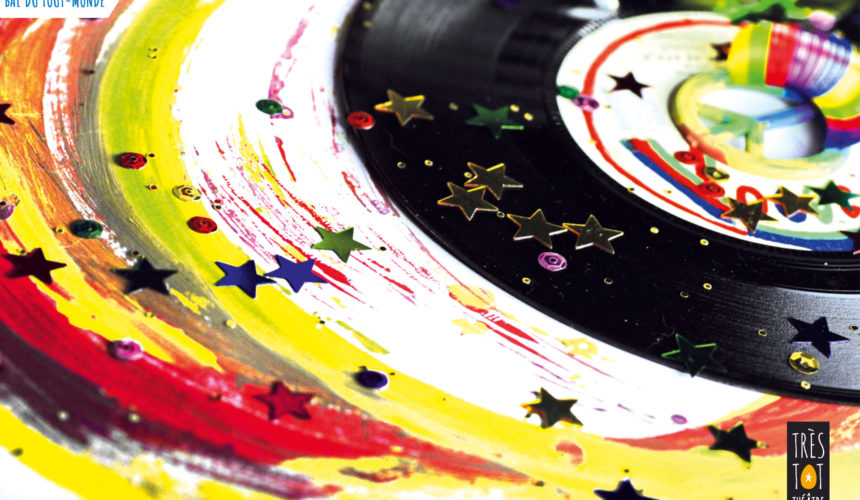 Le Bal du Tout-Monde Le Bal du Tout-Monde